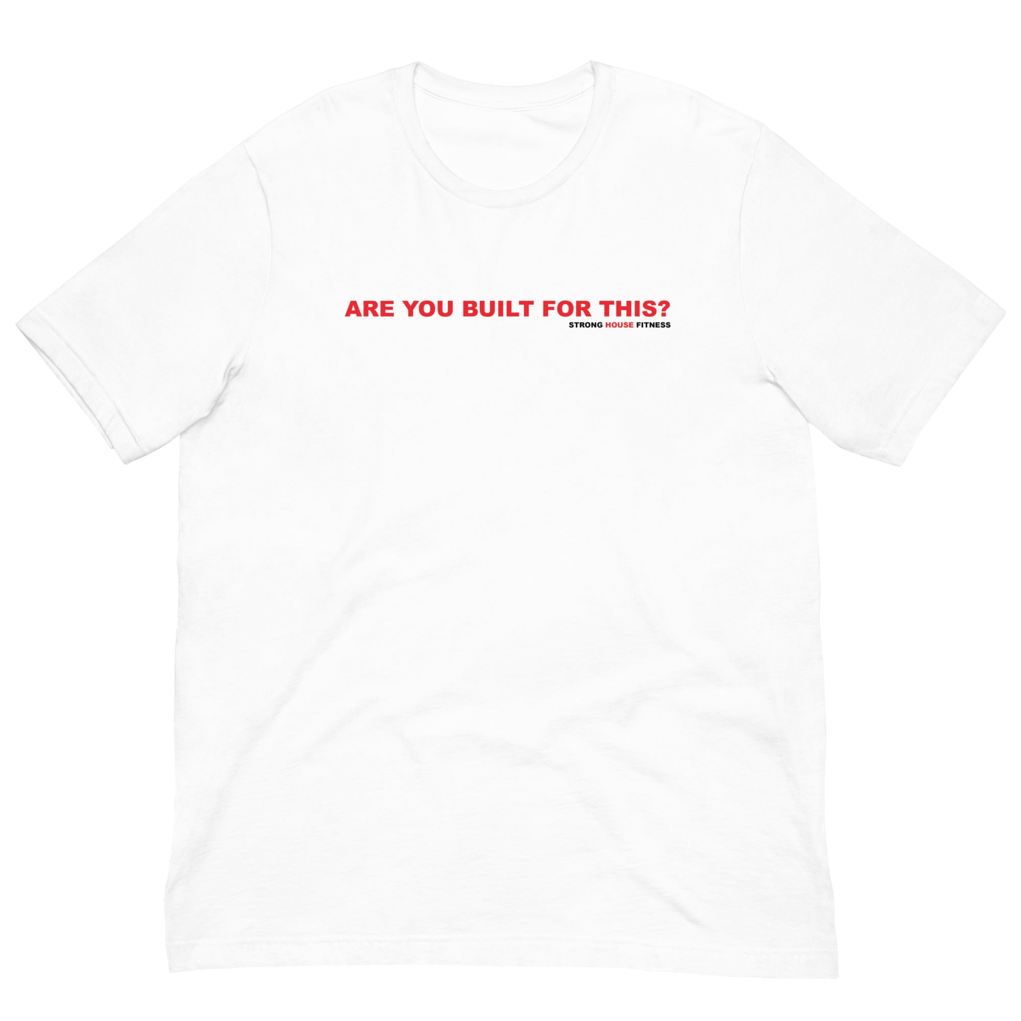 "ARE U BUILT 4 THIS?" T-SHIRT (WHITE)